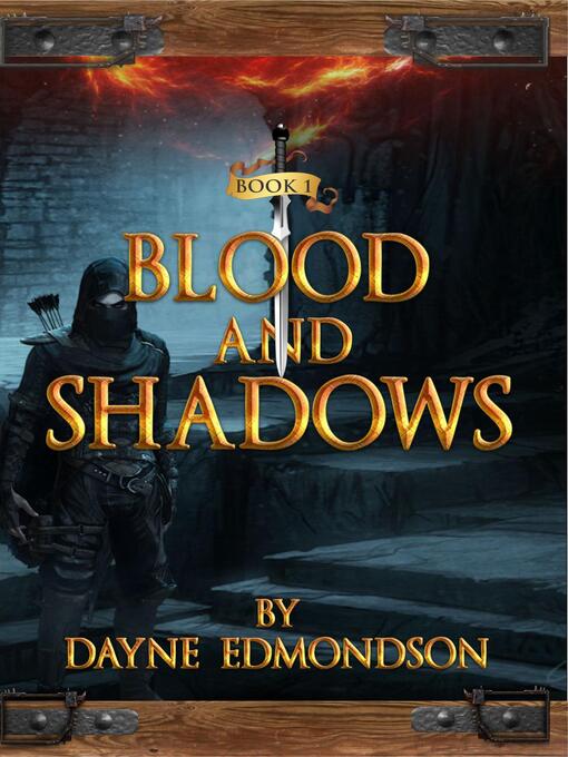Title details for Blood and Shadows by Dayne Edmondson - Available